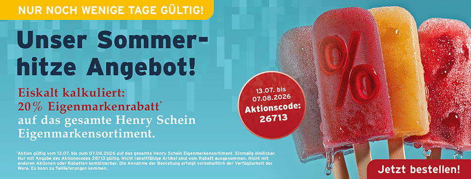 Unser Sommerhitze-Angebot! Eiskalt kalkuliert: 20 % Eigenmarkenrabatt auf das gesamte Henry Schein Eigenmarkensortiment, Aktionscode: 26713, Aktion vom 13.07. bis 07.08.2026